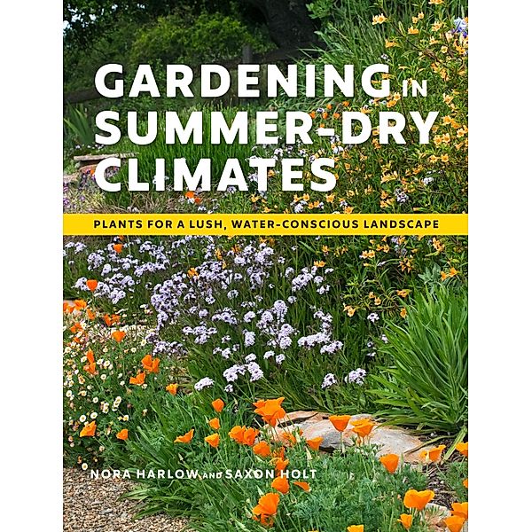 Gardening in Summer-Dry Climates, Nora Harlow