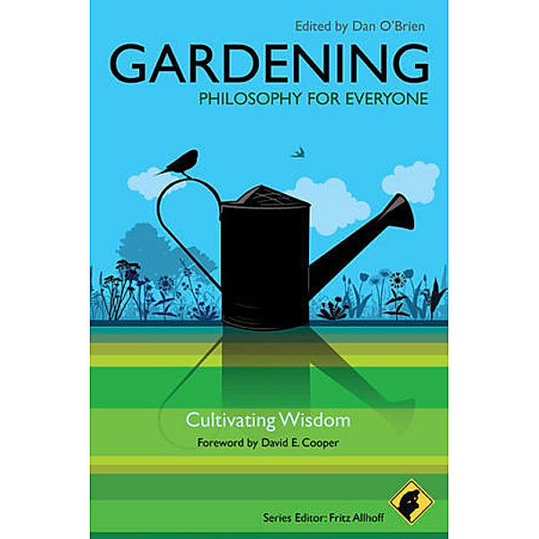 Gardening - Philosophy for Everyone