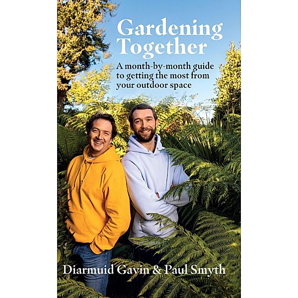 Gardening Together, Diarmuid Gavin, Paul Smyth