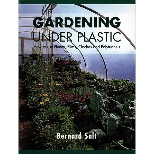 Gardening Under Plastic, Bernard Salt