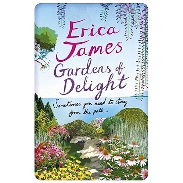 Gardens Of Delight, Erica James
