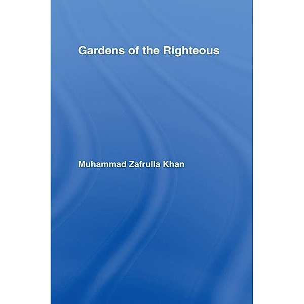 Gardens of the Righteous, Muhammad Zafrulla Khan