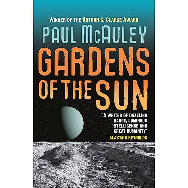 Gardens of the Sun, Paul McAuley