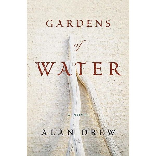 Gardens of Water, Alan Drew