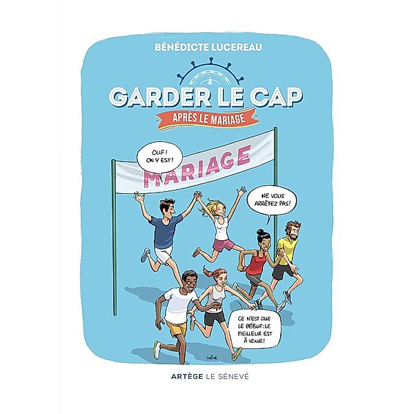 Garder le cap après le mariage, Bénédicte Lucereau