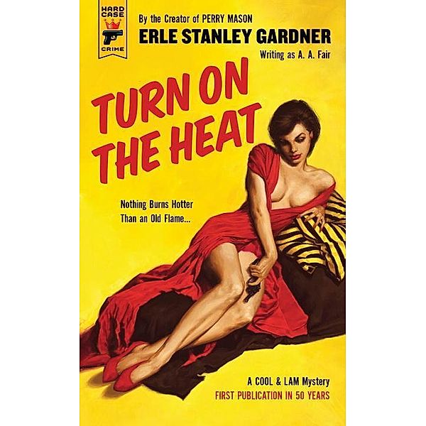 Gardner, E: Turn on the Heat, Erle Stanley Gardner