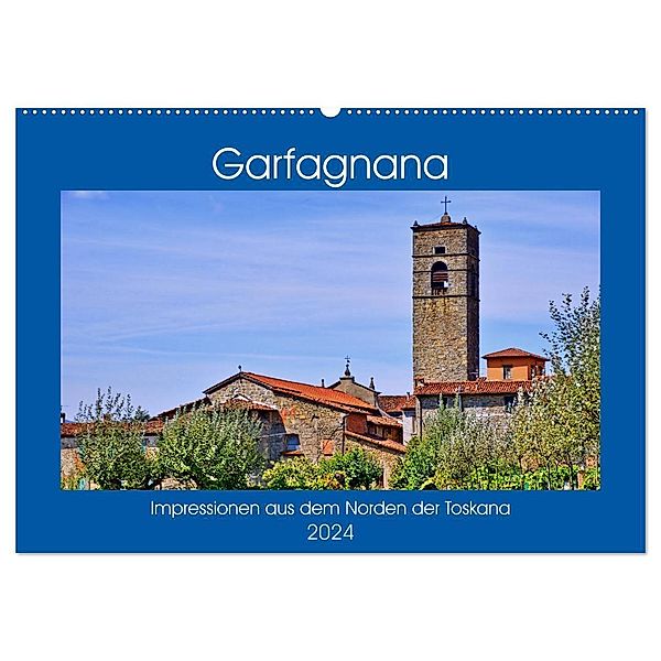 Garfagnana, Impressionen aus dem Norden der Toskana (Wandkalender 2024 DIN A2 quer), CALVENDO Monatskalender, Günther Geiger
