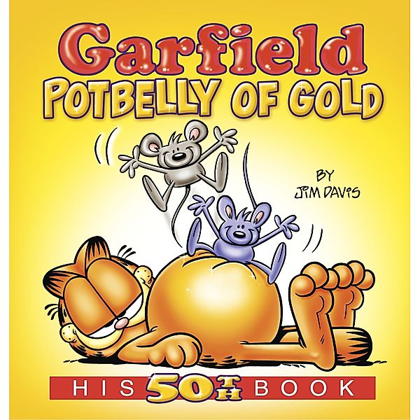 Garfield - Garfield Potbelly Of Gold, Jim Davis