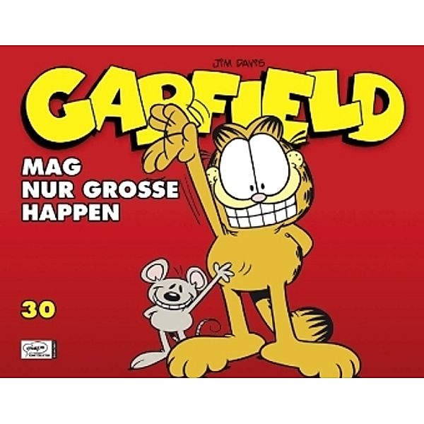 Garfield mag nur große Happen / Garfield Bd.30, Jim Davis