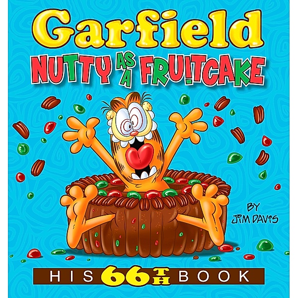 Garfield Nutty As a Fruitcake, Jim Davis