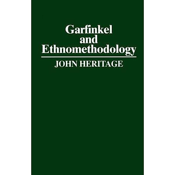 Garfinkel and Ethnomethodology, John Heritage