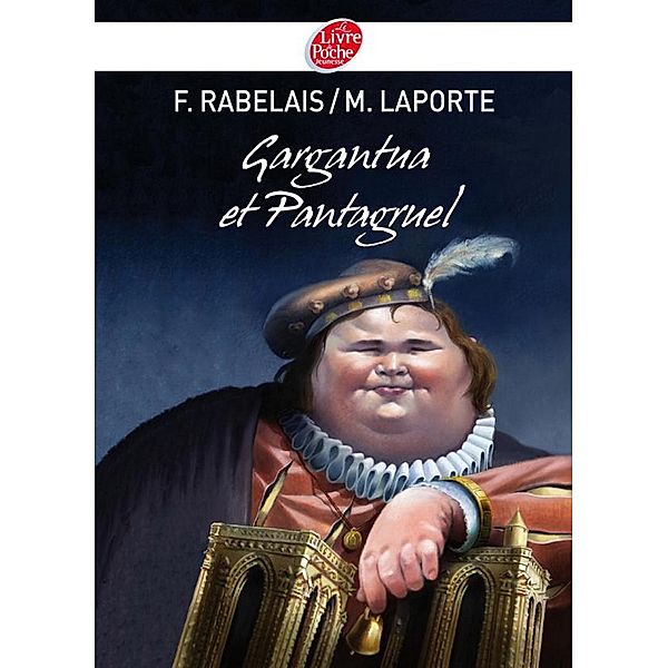 Gargantua et Pantagruel / Classique, François Rabelais, Michel Laporte