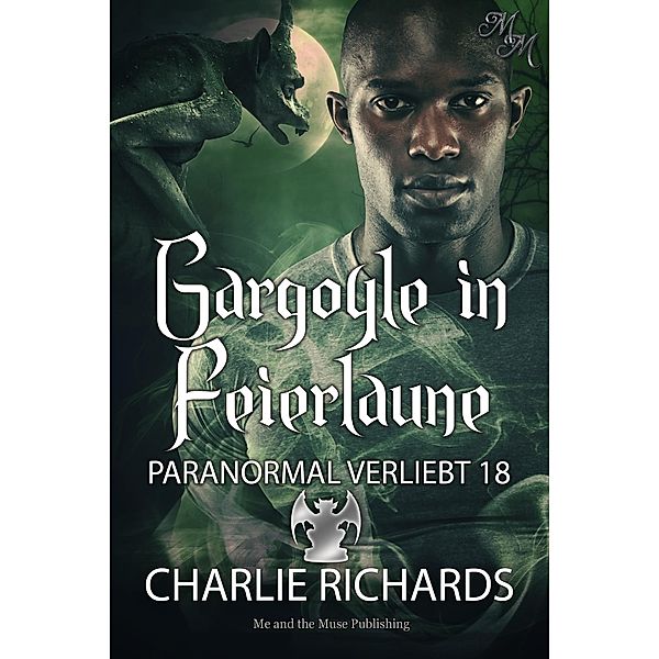 Gargoyle in Feierlaune / Paranormal verliebt Bd.18, Charlie Richards