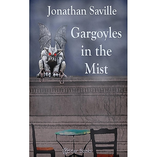 Gargoyles in the Mist, Jonathan Saville