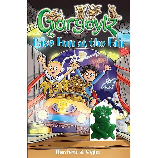 Gargoylz Have Fun at the Fair / Gargoylz Bd.6, Jan Burchett, Sara Vogler