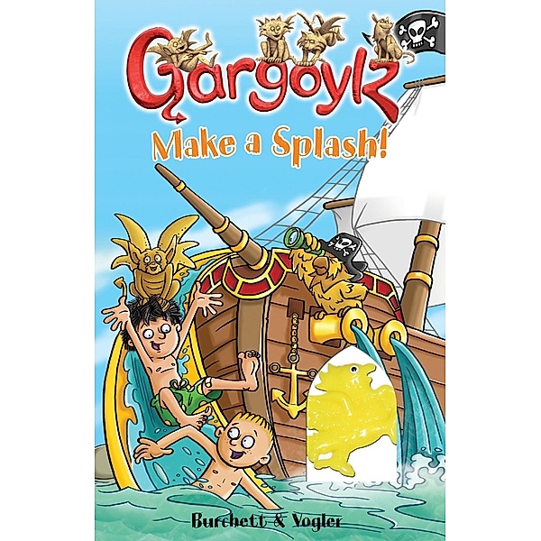 Gargoylz Make a Splash! / Gargoylz Bd.9, Jan Burchett, Sara Vogler