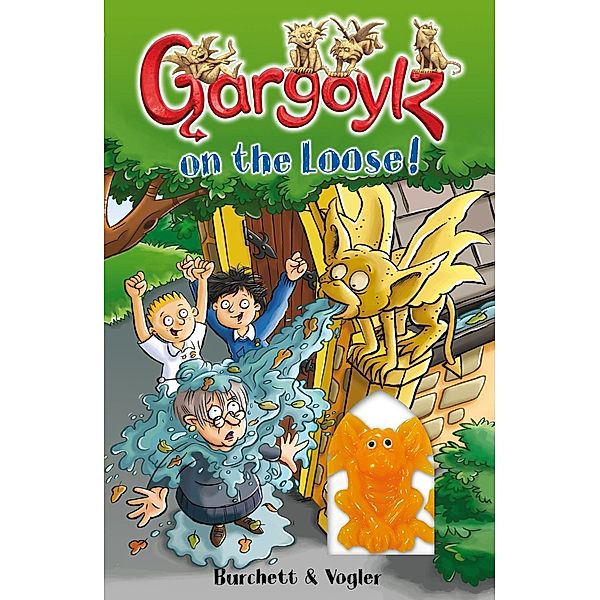 Gargoylz on the Loose! / Gargoylz Bd.1, Jan Burchett, Sara Vogler