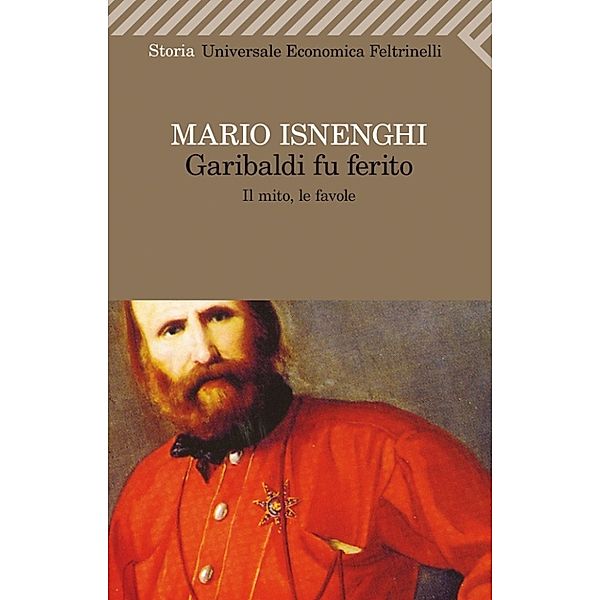 Garibaldi fu ferito, Mario Isnenghi