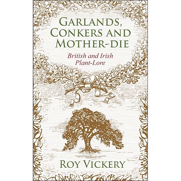 Garlands, Conkers and Mother-Die, Roy Vickery