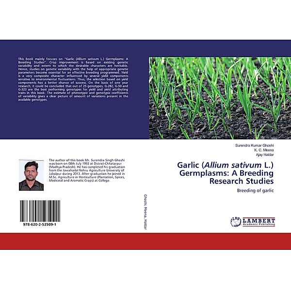 Garlic (Allium sativum L.) Germplasms: A Breeding Research Studies, Surendra Kumar Ghoshi, K. C. Meena, Ajay Haldar