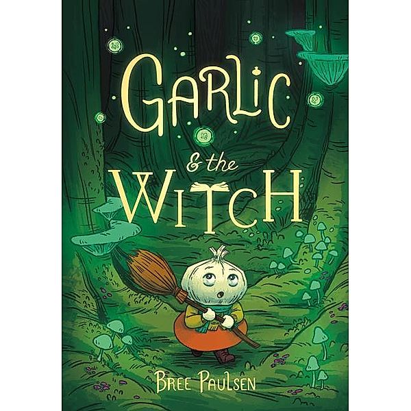 Garlic and the Witch, Bree Paulsen