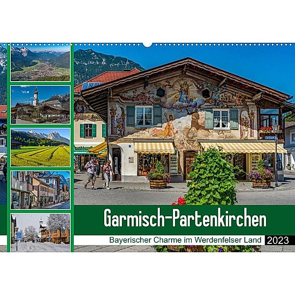Garmisch-Partenkirchen - Bayerischer Charme im Werdenfelser Land (Wandkalender 2023 DIN A2 quer), Dieter Wilczek