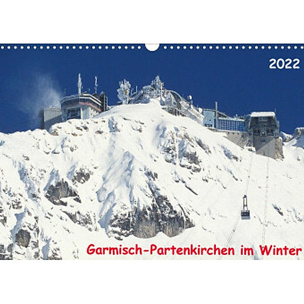 Garmisch-Partenkirchen im Winter (Wandkalender 2022 DIN A3 quer), Arno Layer