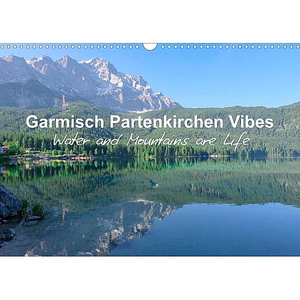 Garmisch Partenkirchen Vibes (Wall Calendar 2023 DIN A3 Landscape), Petra Saf Photography