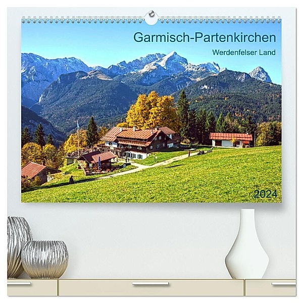 Garmisch-Partenkirchen Werdenfelser Land (hochwertiger Premium Wandkalender 2024 DIN A2 quer), Kunstdruck in Hochglanz, Prime Selection