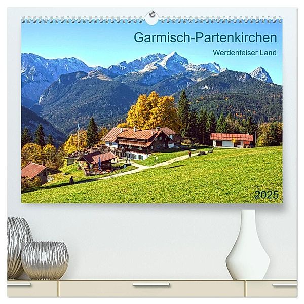 Garmisch-Partenkirchen Werdenfelser Land (hochwertiger Premium Wandkalender 2025 DIN A2 quer), Kunstdruck in Hochglanz, Calvendo, Prime Selection