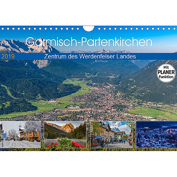 Garmisch-Partenkirchen - Zentrum des Werdenfelser Landes (Wandkalender 2019 DIN A4 quer), Dieter-M. Wilczek