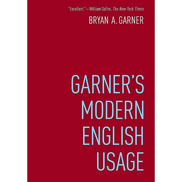 Garner's Modern English Usage, Bryan Garner