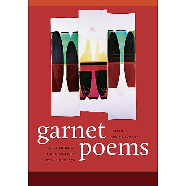 Garnet Poems / The Driftless Connecticut Series & Garnet Books