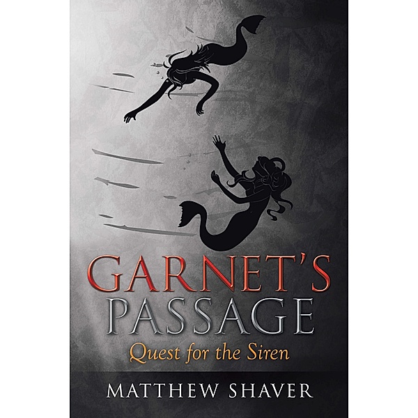 Garnet'S Passage, Matthew Shaver