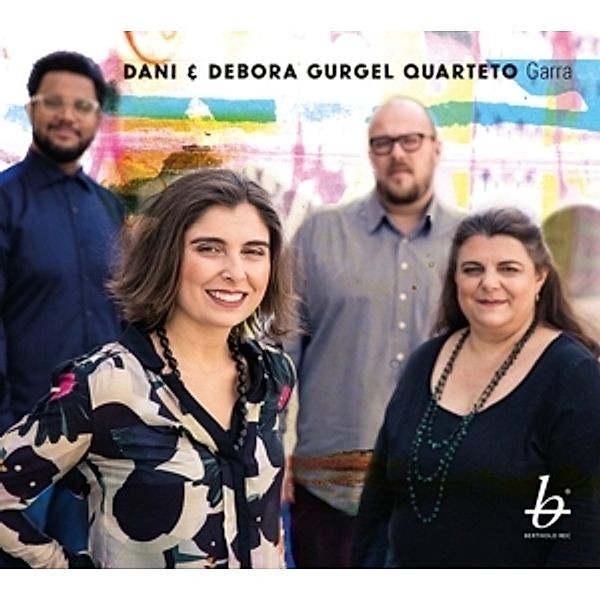 Garra, Dani & Debora Gurgel Quarteto