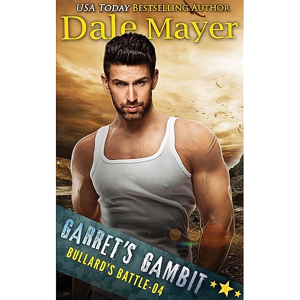 Garret's Gambit / Bullard's Battle Bd.4, Dale Mayer