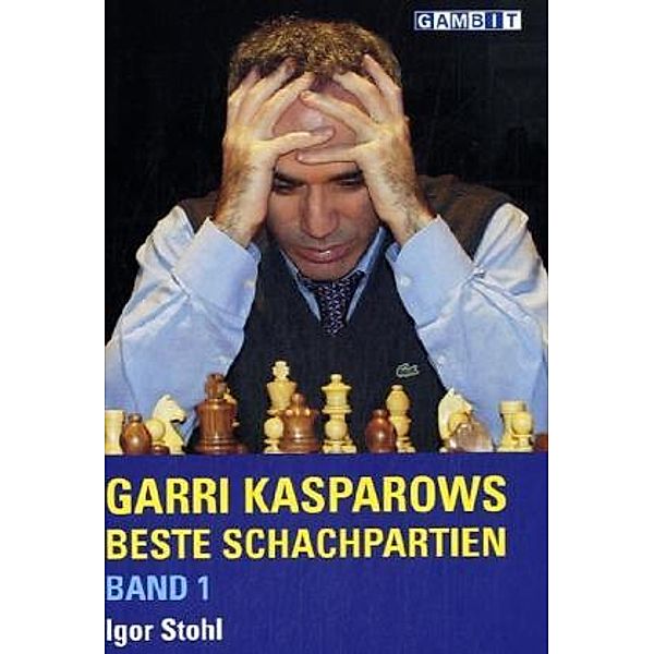 Garri Kasparows beste Schachpartien.Bd.1, Igor Stohl
