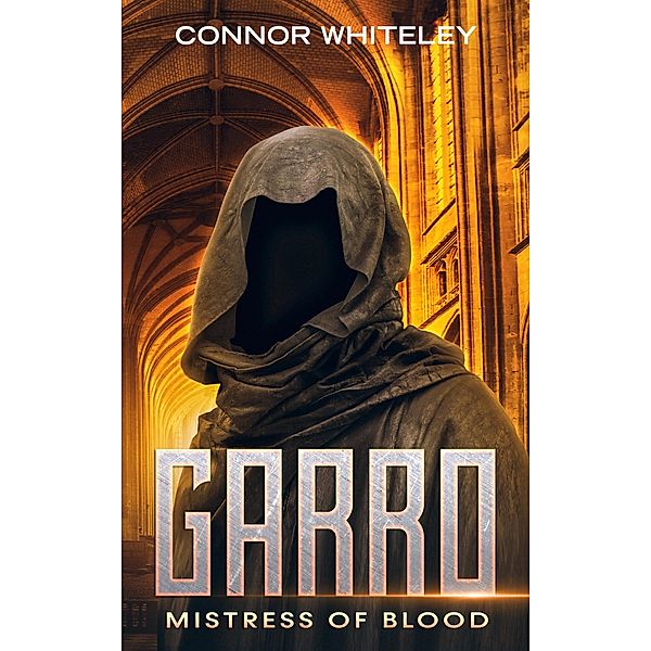 Garro: Mistress of Blood (The Garro Series, #12) / The Garro Series, Connor Whiteley