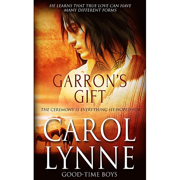 Garron's Gift / Good-Time Boys Bd.2, Carol Lynne