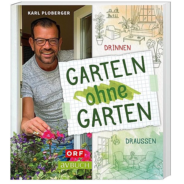 Garteln ohne Garten, Karl Ploberger