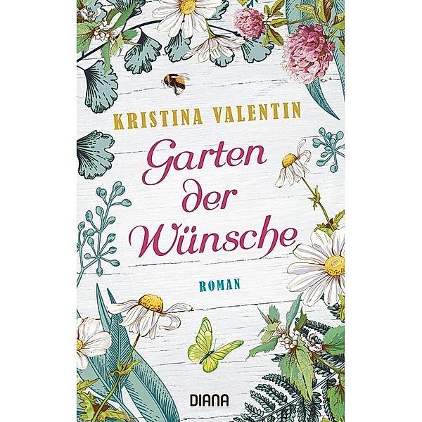 Garten der Wünsche, Kristina Valentin