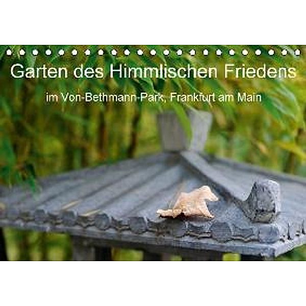 Garten des Himmlischen Friedens im Von-Bethmann-Park, Frankfurt am Main (Tischkalender 2016 DIN A5 quer), Christoph Höfer