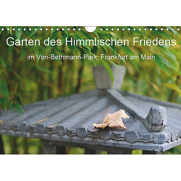 Garten des Himmlischen Friedens im Von-Bethmann-Park, Frankfurt am Main (Wandkalender 2019 DIN A4 quer), Christoph Höfer