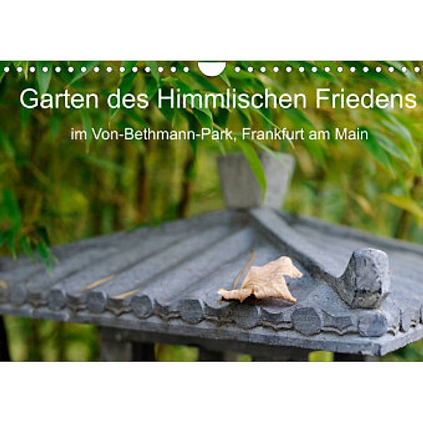 Garten des Himmlischen Friedens im Von-Bethmann-Park, Frankfurt am Main (Wandkalender 2022 DIN A4 quer), Christoph Höfer