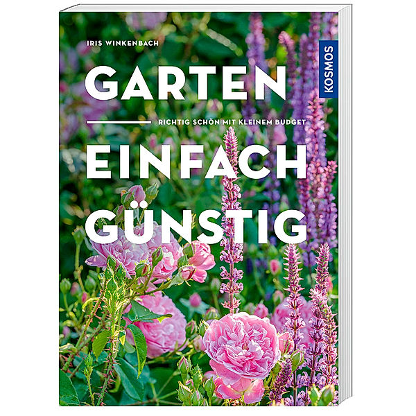 Garten - einfach günstig, Iris Winkenbach