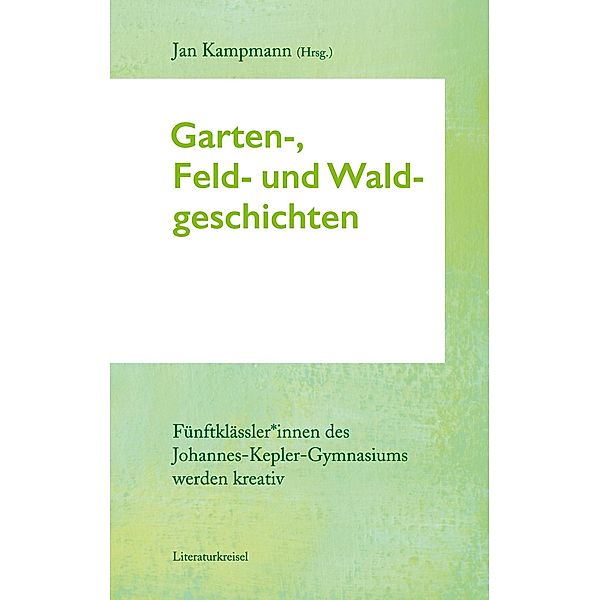 Garten-, Feld- und Waldgeschichten