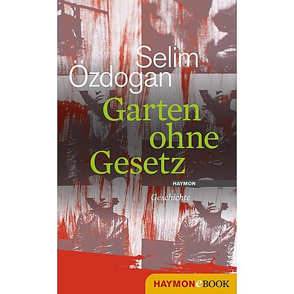 Garten ohne Gesetz, Selim Özdogan