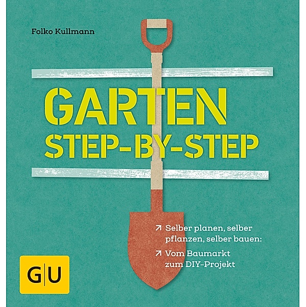 Garten step-by-step / GU Garten extra, Folko Kullmann