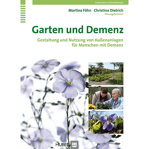 Garten und Demenz, Martina Föhn, Christina Dietrich