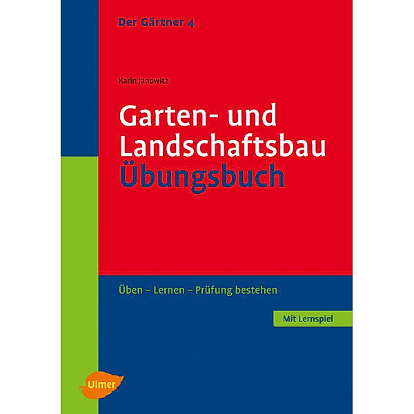 Garten- und Landschaftsbau. Übungsbuch, Karin Janowitz
